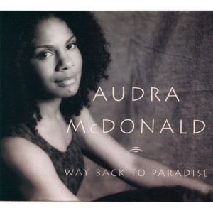 อัลบัม Way Back to Paradise ศิลปิน Audra McDonald