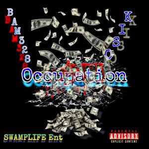 อัลบัม Occupation (feat. KISO) (Explicit) ศิลปิน bam328