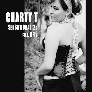 收聽Charty T的Sensational 25 (feat. BFly) (RotheBot Remix)歌詞歌曲