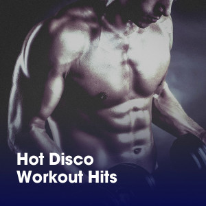 Album Hot Disco Workout Hits from Fitness Motivation zum laufen Musik Mix