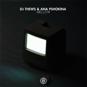 ดาวน์โหลดและฟังเพลง Mellow พร้อมเนื้อเพลงจาก DJ Thews