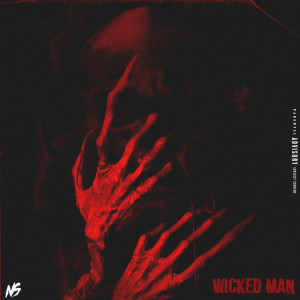 收聽NS的Wicked Man (Explicit)歌詞歌曲