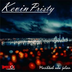 收听Kevin Pristy的Sudahlah Sudah歌词歌曲