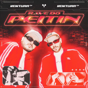 Listen to Rave Do Peitin (Explicit) song with lyrics from Ventura