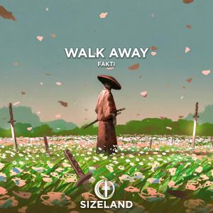 ดาวน์โหลดและฟังเพลง Walk Away พร้อมเนื้อเพลงจาก Fakti