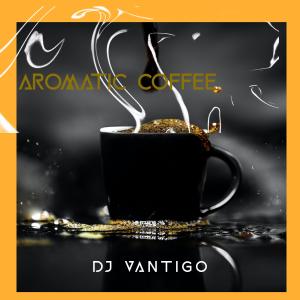 Album Aromatic Coffee from Dj Vantigo
