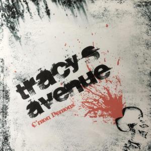 收听Tracy's Avenue的C'mon Demons歌词歌曲