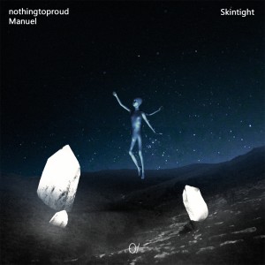 nothingtoproud的专辑Skintight (Explicit)