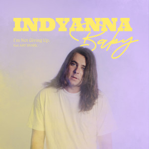Listen to I'm Not Giving Up song with lyrics from IndyAnna Baby