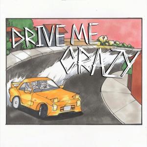 Us3rn4mee的专辑Drive Me Crazy (Explicit)