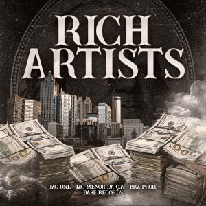 Listen to Rich Artists (Explicit) song with lyrics from MC DNL