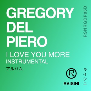 Listen to I Love You More (Original) song with lyrics from Gregory Del Piero