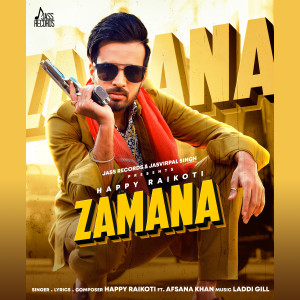 Listen to Zamana song with lyrics from Happy Raikoti