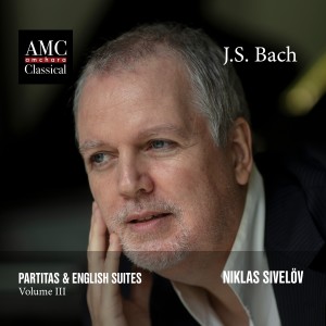 อัลบัม J.S. Bach: Partitas & English Suites, Vol. 3 ศิลปิน Niklas Sivelöv
