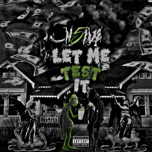ดาวน์โหลดและฟังเพลง Let Me Test It! (Explicit) พร้อมเนื้อเพลงจาก M5ive