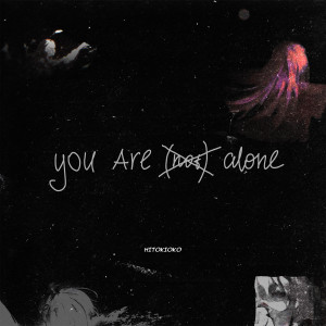 Album you are (not) alone from hitokioko