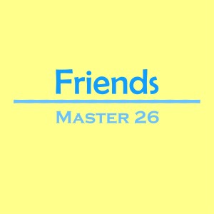ดาวน์โหลดและฟังเพลง Friends (完整版) พร้อมเนื้อเพลงจาก 执剑人26