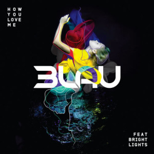 ดาวน์โหลดและฟังเพลง How You Love Me พร้อมเนื้อเพลงจาก 3LAU