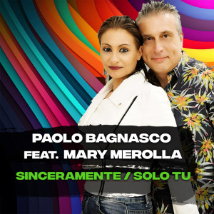 ดาวน์โหลดและฟังเพลง Sinceramente / Solo tu พร้อมเนื้อเพลงจาก Paolo Bagnasco