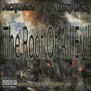 Jacquetta的專輯The Root Of All Evil (Explicit)