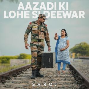 Listen to Aazadi Ki Lohe Si Deewar (Explicit) song with lyrics from Saroj