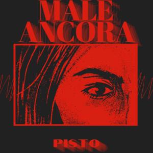Pisto的專輯MALE ANCORA (Explicit)