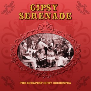 收聽The Budapest Gipsy Orchestra的Gipsy Dance歌詞歌曲