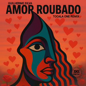 Listen to Amor Roubado (Tocala One Remix) song with lyrics from Guilherme Silva