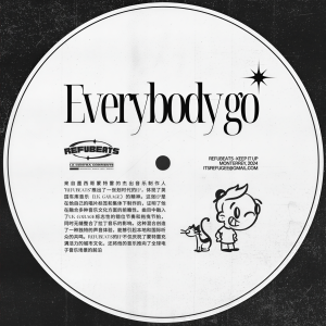 Listen to EVERYBODY GO song with lyrics from Refubeats