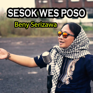 Album Sesok Wes Poso from Beny Serizawa
