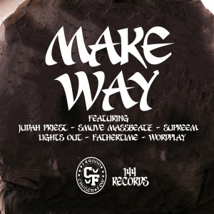 ดาวน์โหลดและฟังเพลง Make Way (Explicit) พร้อมเนื้อเพลงจาก 144,000 Chosen Few