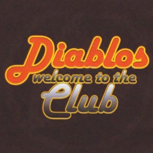 The Diablos的專輯Welcome To The Club