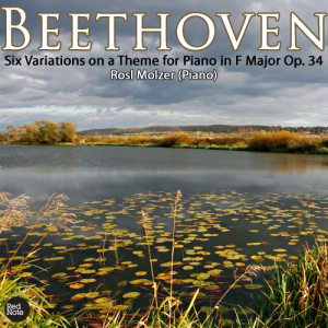 Rosl Molzer的專輯Beethoven: Six Variations on a Theme for Piano in F Major Op. 34