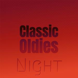 อัลบัม Classic Oldies Night ศิลปิน Various Artists