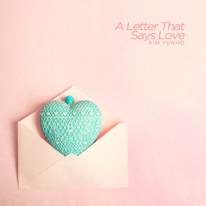 อัลบัม A letter that says love ศิลปิน 김윤호