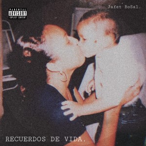 Album Recuerdos De Vida oleh Jafet RoSal