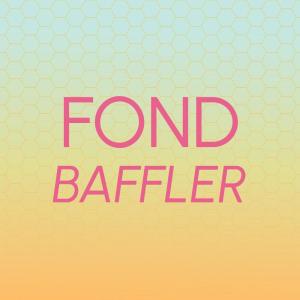 Various的专辑Fond Baffler