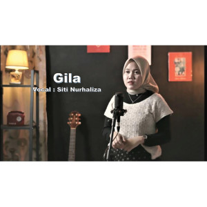 Dengarkan lagu Gila nyanyian Nurul Iman dengan lirik