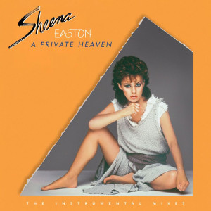 Sheena Easton的專輯A Private Heaven (The Instrumental Mixes)