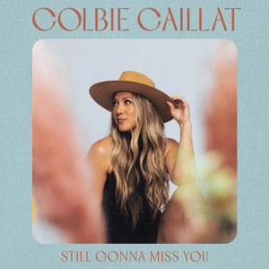 Colbie Caillat的专辑Still Gonna Miss You