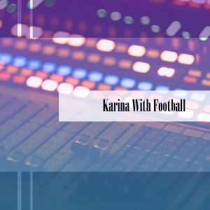 Album Karina With Football from Various