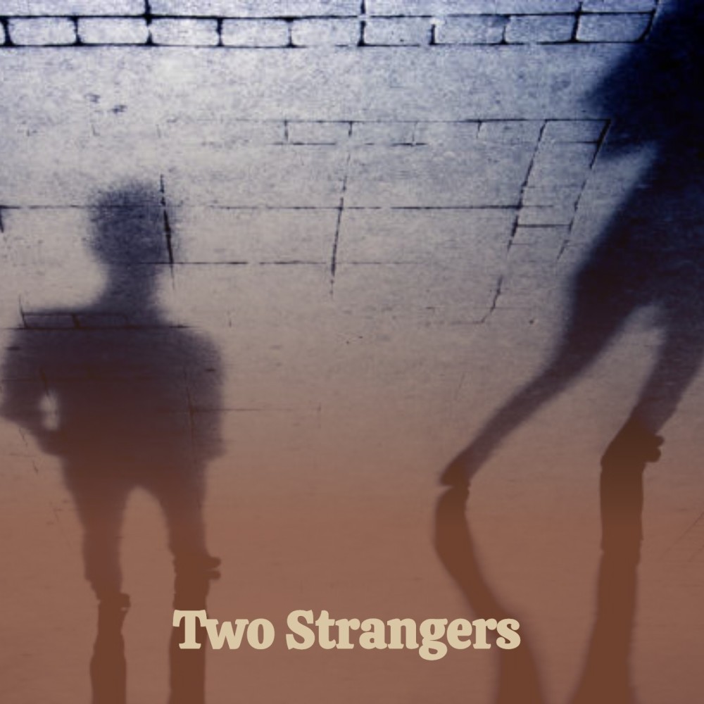 Two Strangers