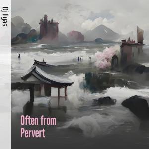 Album Often from Pervert from DJ ILyas