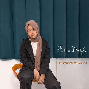 收聽Hanin Dhiya的Biar Waktu Hapus Sedihku歌詞歌曲