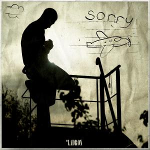 收聽HD Ladron的SORRY (feat. BeTaf Beats) (Explicit)歌詞歌曲