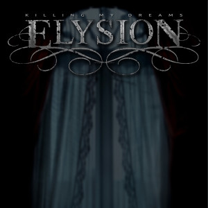 Elysion的专辑Killing My Dreams