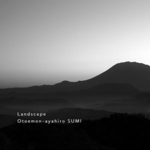 Otoemon-ayahiro SUMI的專輯Landscape