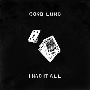 Corb Lund的專輯I Had It All (Explicit)