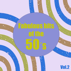 Various的专辑Fabulous hits of the 50´S Vol.2