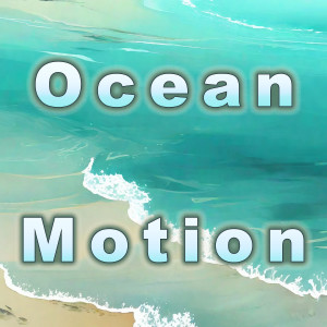 ดาวน์โหลดและฟังเพลง Ocean Motion (1 Minute) พร้อมเนื้อเพลงจาก Water Nature Society
